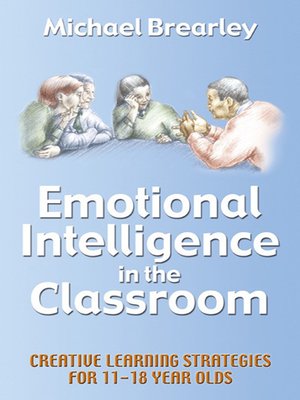 cover image of Emotional Intelligence in the classroom